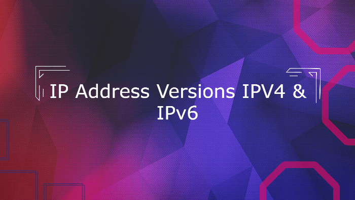 IPV4 and IPV6